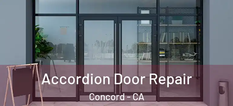  Accordion Door Repair Concord - CA