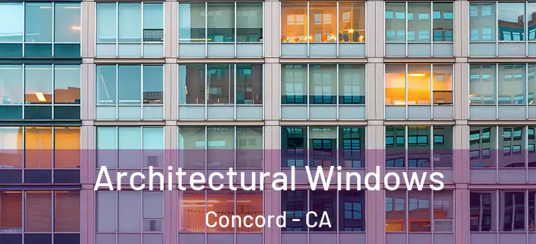  Architectural Windows Concord - CA