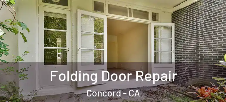  Folding Door Repair Concord - CA