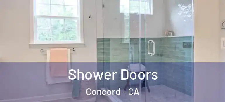  Shower Doors Concord - CA