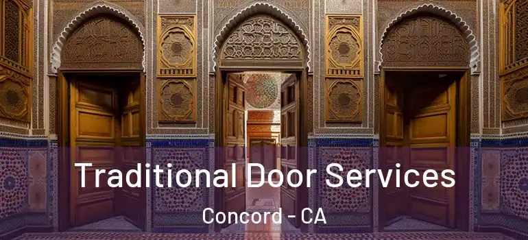  Traditional Door Services Concord - CA